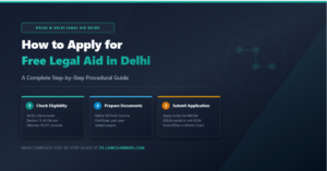 How to Apply for Free Legal Aid in Delhi (Step-by-Step Guide)