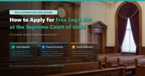 Free Legal Aid at the Supreme Court of India: Eligibility & How to Apply